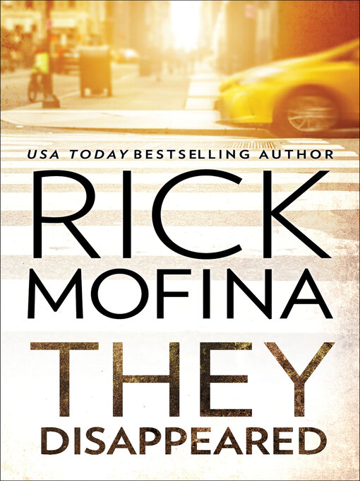 Title details for They Disappeared by Rick Mofina - Available